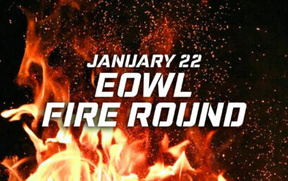 EOWL Fire Round 1.22